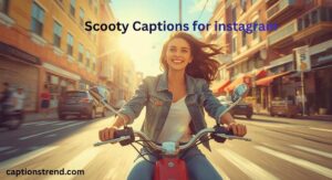 scooty-captions-for-instagram