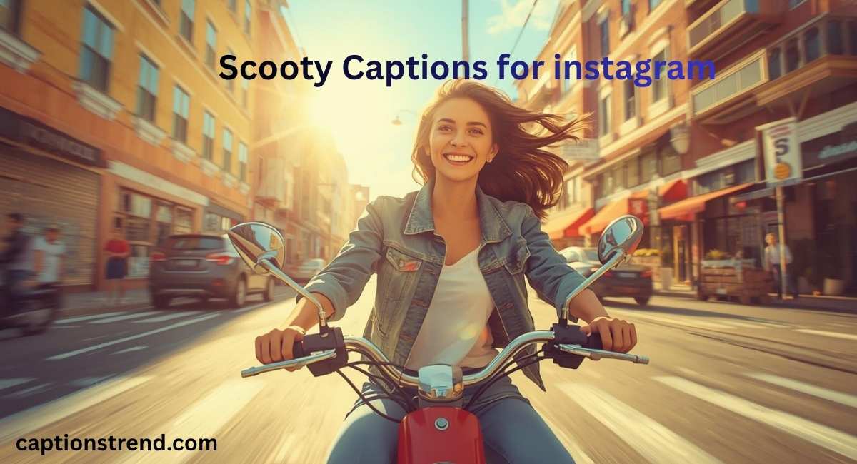 scooty-captions-for-instagram