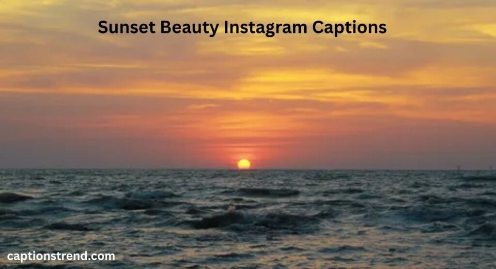 Sunset Beauty Instagram Captions