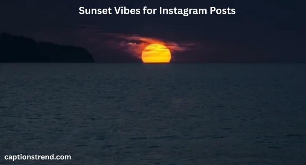 Sunset Vibes for Instagram Posts