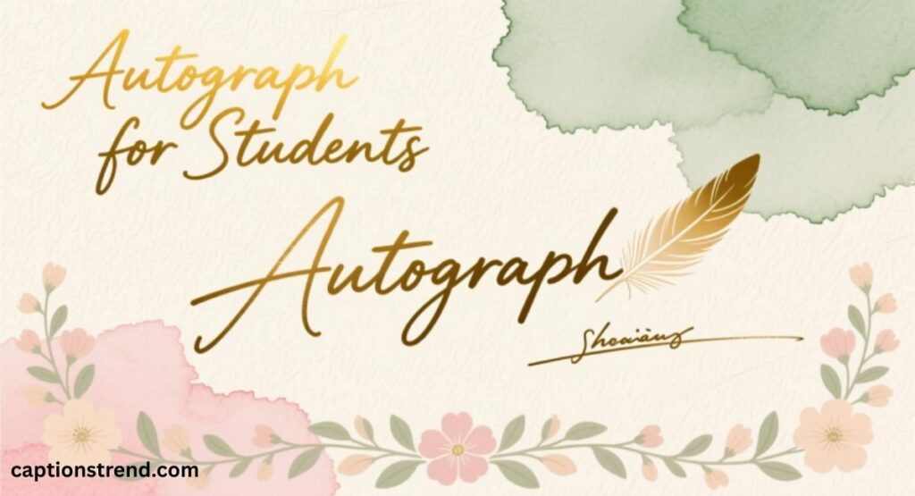 Autograph for Students